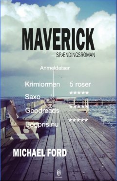 Anmeldelser Maverick af Michael Ford, forfatter